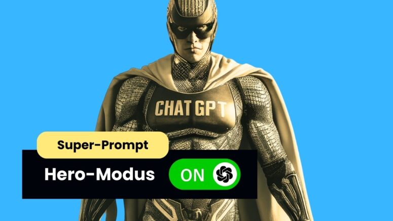 ChatGPT Super-Prompt für alle Anwendungsfälle